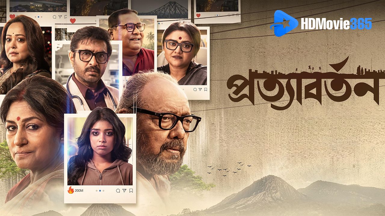 Pratyabartan (2026) [Movie Review] — A Family Drama About Love, Ambition, & Digital Distance